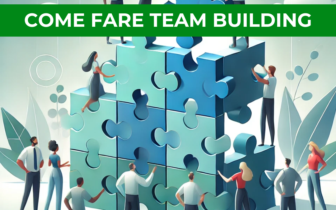 Come fare Team Building: strategie e idee per rafforzare il tuo team